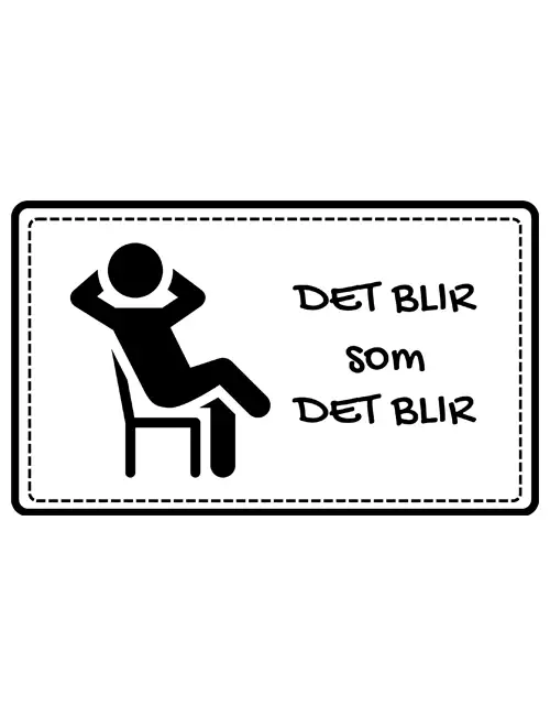 Det blir som det blir